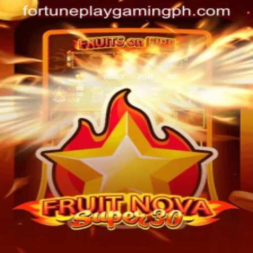 Exploring FruitrNovaSupe30: A Revolutionary Game from FortunePlayGaming