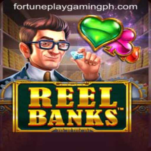 ReelBanks: An Exciting Slot Adventure by FortunePlayGaming